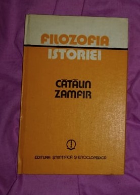 Filozofia istoriei / Catalin Zamfir foto