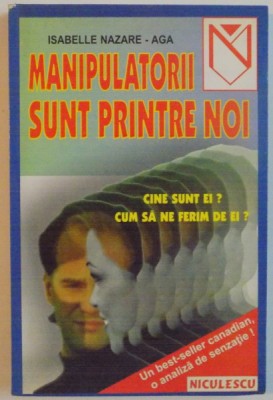 MANIPULATORII SUNT PRINTRE NOI de ISABELLE NAZARE - AGA, 1999 foto