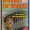 MANIPULATORII SUNT PRINTRE NOI de ISABELLE NAZARE - AGA, 1999