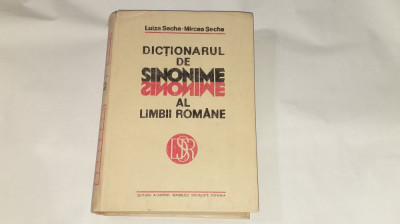 LUIZA SECHE \ MIRCEA SECHE - DICTIONARUL DE SINONIME AL LIMBII ROMANE foto