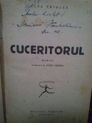 Elsa Triolet - Cuceritorul (editia 1948) foto