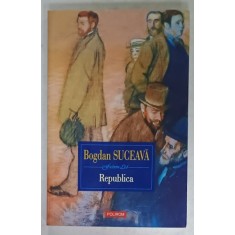 REPUBLICA de BOGDAN SUCEAVA , roman , 2016