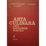 G. Comnea-Seniatinschi - Arta culinara o mica enciclopedie practica (Editia: 1982)