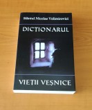Sf. Nicolae Velimirovici - Dicționarul vieții veșnice