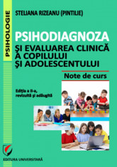 Psihodiagnoza si evaluarea clinica a copilului si adolescentului, Editia a II-a, revizuita si adaugita foto