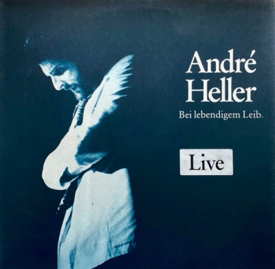 Vinil 2XLP Andr&amp;eacute; Heller &amp;ndash; Bei Lebendigem Leib. (VG+) foto