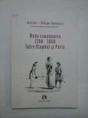 MODA ROMANEASCA 1790-1850 INTRE STAMBUL SI PARIS - Adrian-Silvan IONESCU foto