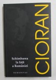 SCHIMBAREA LA FATA A ROMANIEI de CIORAN , 2017