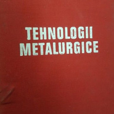 Tehnologii metalurgice- Voicu Brabie, Sorin Badea