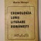 Marin Neagu - Cronologia lumii literare rom&acirc;nești