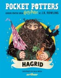 Cumpara ieftin Pocket Potters 6. Ghiduri pentru Seria Harry Potter de J.K. Rowlling: Hagrid - J.K.Rowling