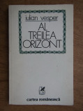 Iulian Vesper - Al treilea orizont (1979, cu autograful si dedicatia autorului)