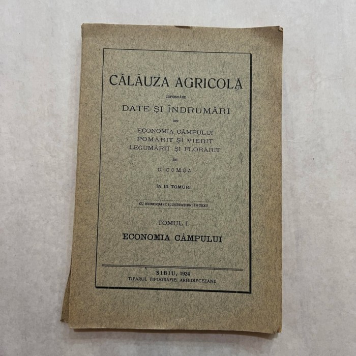D. Comsa - Calauza agricola - Vol. 1 - Date si indrumari - 1924