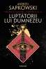Luptatorii Lui Dumnezeu, Andrzej Sapkowski - Editura Nemira