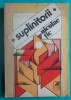 Nicolae Tic &ndash; Suplinitorii ( prima editie )