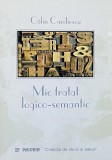 MIC TRATAT LOGICO-SEMANTIC de CALIN CANDIESCU, 2000