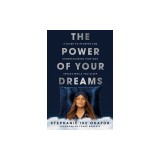 The Power of Your Dreams: A Guide to Hearing and Understanding How God Speaks While You Sleep