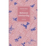 Belv&aacute;rosi n&ouml;v&eacute;nyvil&aacute;g - D&aacute;ny&aacute;di S&aacute;ra
