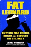 Fat Leonard: The Con Man Who Corrupted the US Navy