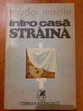 Intr-o casa straina - Teodor Mazilu