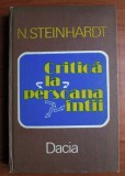 Critica la persoana intii / Nicolae Steinhardt