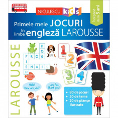 Primele mele jocuri in limba engleza LAROUSSE, Larousse