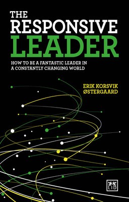 The Responsive Leader: How to Be a Fantastic Leader in a Constantly Changing World foto