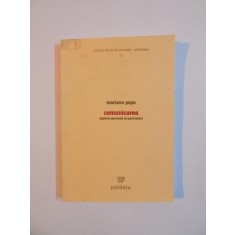 COMUNICAREA , ASPECTE GENERALE SI PARTICULARE de MARIANA POPA , 2006