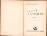 HST C1194 Viața la-nt&acirc;mplare 1938 Scarlat ediția I