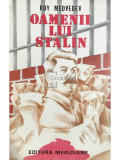 Roy Medvedev - Oamenii lui Stalin (editia 1993)
