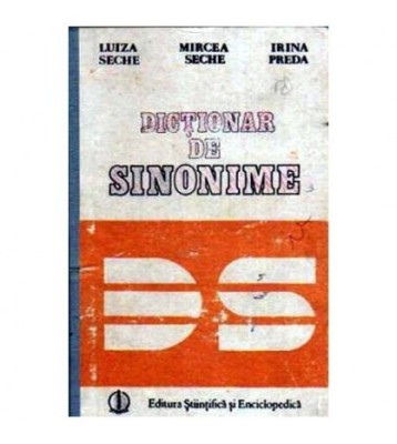 L. Seche, M. Seche, I. Preda - Dictionar de sinonime - 108007 foto