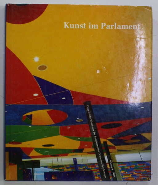 KUNST IM PARLAMENT , AUSGEWAHLTE WERKE AUS DER SAMMLUNG DES DEUTSCH BUNDESTAGES von MECHTILD DRAHTEN , 1997