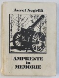 AMAPRENTE IN MEMORIE ( ROMAN AUTOBIOGRAFIC ) de AUREL NEGRILA , 1994