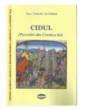 Cidul. Povestiri din cronica lui - Mary Wright Plummer