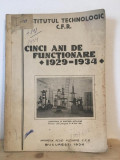 Institutul Technologic C.F.R. - Cinci ani de Functionare 1929-1934