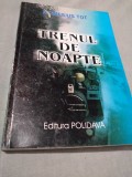 Cumpara ieftin TRENUL DE NOAPTE-ROMULUS TOT 2009