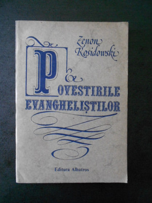 ZENON KOSIDOWSKI - POVESTIRILE EVANGHELISTILOR foto