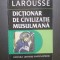 DICTIONAR DE CIVILIZATIE MUSULMANA - LAROUSSE - YVES THORAVAL