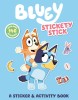 Bluey: Stickety Stick: A Sticker &amp; Activity Book