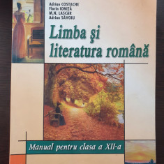 LIMBA SI LITERATURA ROMANA MANUAL CLASA A XII-A - Costache, Ionita, Lascar