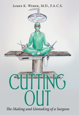Cutting Out: The Making and Unmaking of a Surgeon foto