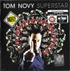 CD Tom Novy &lrm;&ndash; Superstar, original, House, Roton