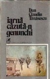 Iarna cazuta-n genunchi - Dan Claudiu Tanasescu