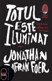 Totul este iluminat (ebook) - Jonathan Safran Foer - Editura LibHumanitas