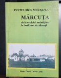 MARCUTA - PANTELIMON MILOSESCU (CONTINE DEDICATIE)