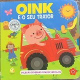 Oink e o seu trator (Oink si tractorul sau- carte cartonata in portugheza)