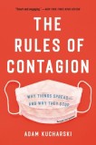 The Rules of Contagion: Why Things Spread--And Why They Stop