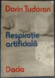 Cumpara ieftin DORIN TUDORAN-RESPIRATIE ARTIFICIALA(POEME PENTRU VOCI LIMPEZI)ed. princeps 1978
