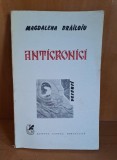 Anticronici , Magdalena Brailoiu , 1988