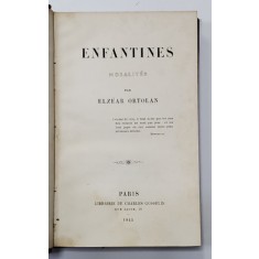 EFANTINES MORALITES par ELZEAR ORTOLAN - PARIS, 1845